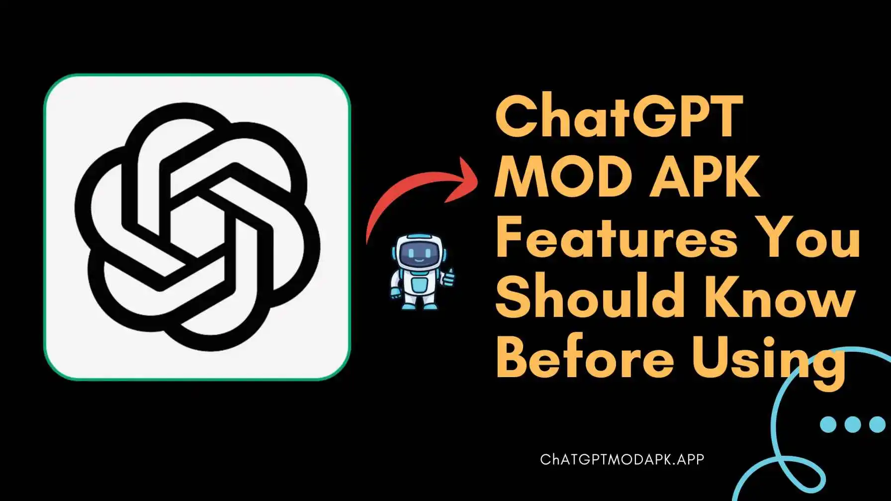 ChatGPT MOD APK Features You Should Know Before Using